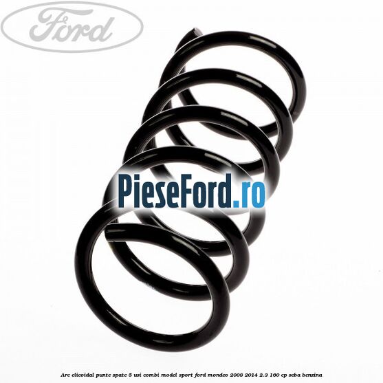 Arc elicoidal punte spate 5 usi combi model sport Ford Mondeo 2008-2014 2.3 160 cp SEBA benzina