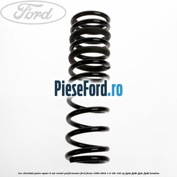 Arc elicoidal punte spate 5 usi combi performance Ford Focus 1998-2004 1.6 16V 100 cp FYDA, FYDB, FYDC, FYDD benzina