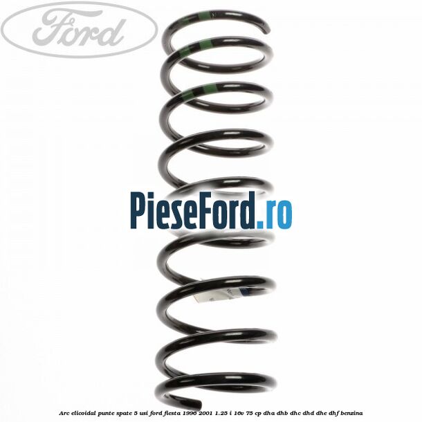 Arc elicoidal punte spate 5 usi Ford Fiesta 1996-2001 1.25 i 16V 75 cp DHA, DHB, DHC, DHD, DHE, DHF benzina