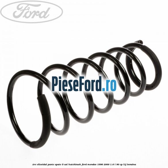 Arc elicoidal punte spate 5 usi hatchback Ford Mondeo 1996-2000 1.6 i 90 cp L1J benzina