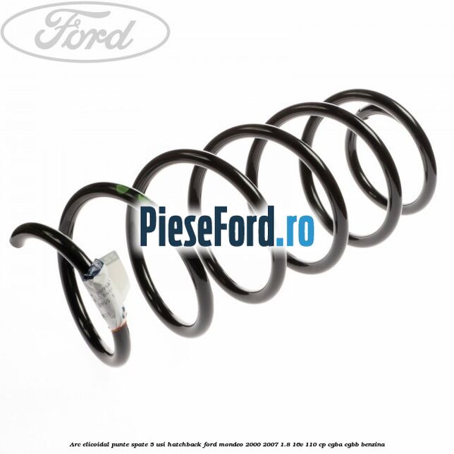 Arc elicoidal punte spate 5 usi hatchback Ford Mondeo 2000-2007 1.8 16V 110 cp CGBA, CGBB benzina