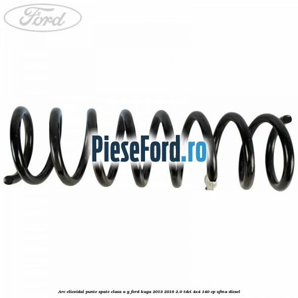 Arc elicoidal punte spate clasa A-G Ford Kuga 2013-2016 2.0 TDCi 4x4 140 cp UFMA diesel