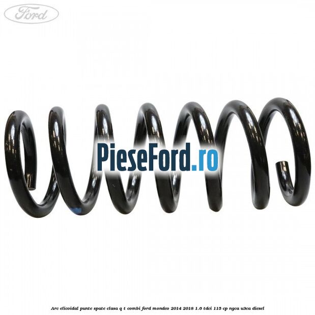 Arc elicoidal punte spate clasa Q-T combi Ford Mondeo 2014-2018 1.6 TDCi 115 cp NGCA, U3CA diesel