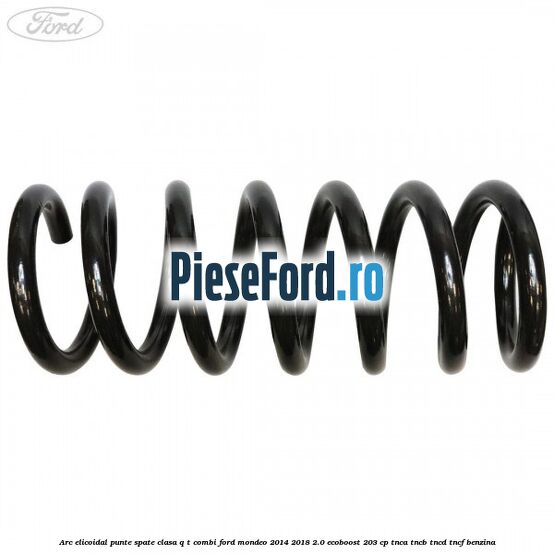 Arc elicoidal punte spate clasa Q-T combi Ford Mondeo 2014-2018 2.0 EcoBoost 203 cp TNCA, TNCB, TNCD, TNCF benzina
