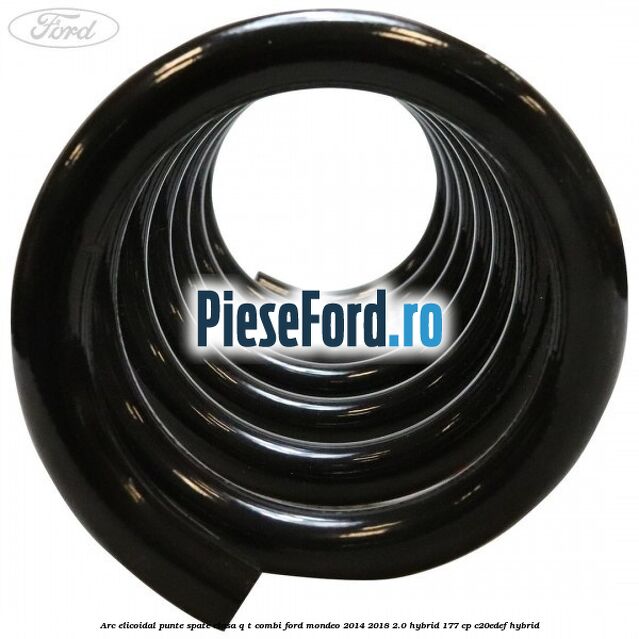 Arc elicoidal punte spate clasa Q-T combi Ford Mondeo 2014-2018 2.0 Hybrid 177 cp C20EDEF hybrid