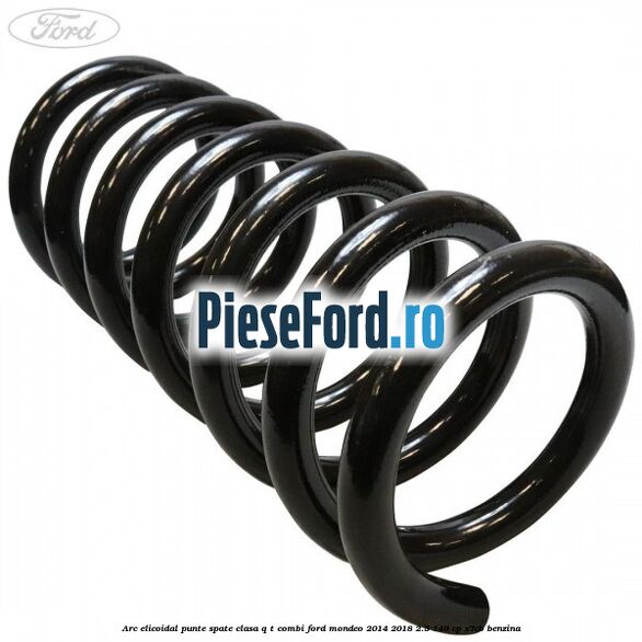 Arc elicoidal punte spate clasa Q-T combi Ford Mondeo 2014-2018 2.5 149 cp S7CB benzina