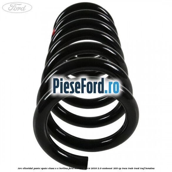 Arc elicoidal punte spate clasa S-X berlina Ford Mondeo 2014-2018 2.0 EcoBoost 203 cp TNCA, TNCB, TNCD, TNCF benzina