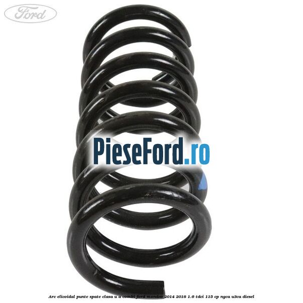 Arc elicoidal punte spate clasa U-A combi Ford Mondeo 2014-2018 1.6 TDCi 115 cp NGCA, U3CA diesel