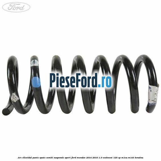 Arc elicoidal punte spate combi suspensie sport Ford Mondeo 2014-2018 1.0 EcoBoost 125 cp M1CA, M1CB benzina