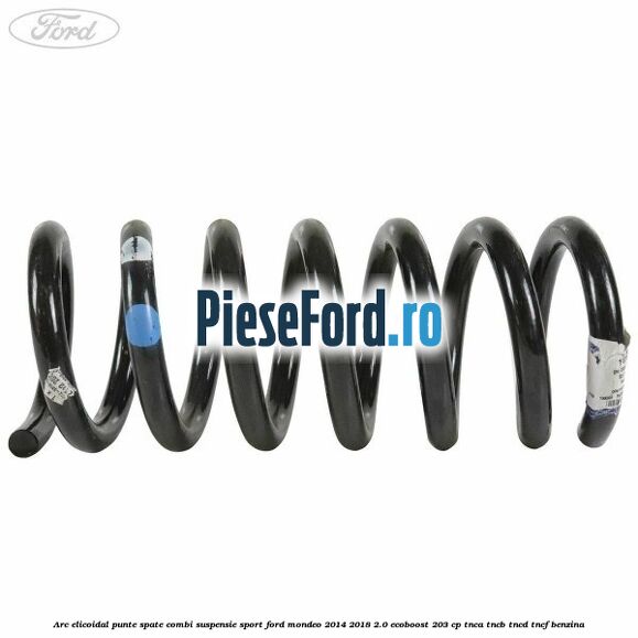 Arc elicoidal punte spate combi suspensie sport Ford Mondeo 2014-2018 2.0 EcoBoost 203 cp TNCA, TNCB, TNCD, TNCF benzina