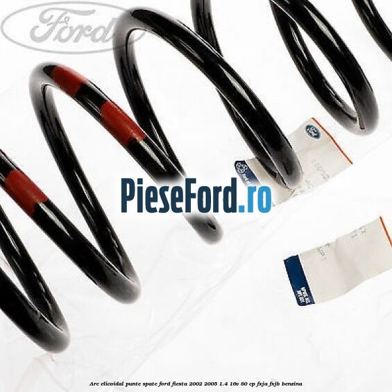 Arc elicoidal punte spate Ford Fiesta 2002-2005 1.4 16V 80 cp FXJA, FXJB benzina