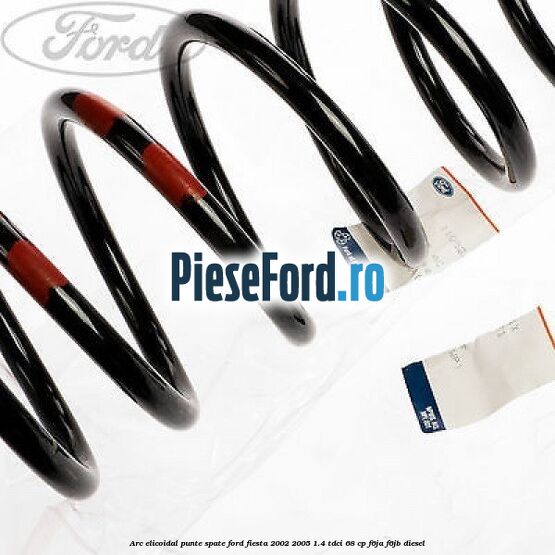Arc elicoidal punte spate Ford Fiesta 2002-2005 1.4 TDCi 68 cp Arc elicoidal punte spate Ford Fiesta 2002-2005 1.4 TDCi 68 cp F6JA, F6JB diesel