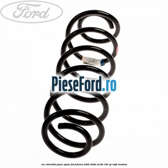 Arc elicoidal punte spate Ford Fiesta 2005-2008 ST150 150 cp N4JB benzina