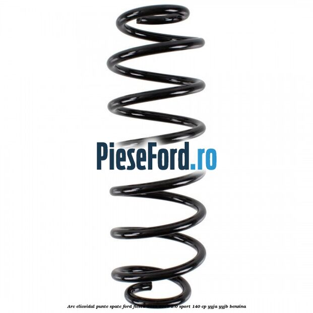 Arc elicoidal punte spate Ford Fiesta 2013-2017 1.0 Sport 140 cp YYJA, YYJB benzina