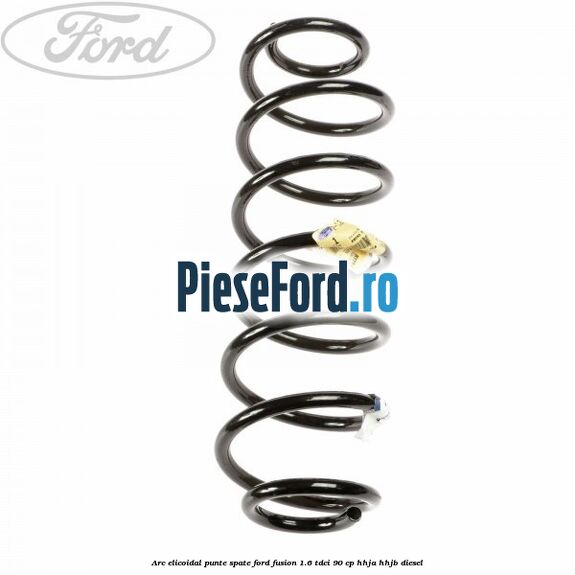 Arc elicoidal punte spate Ford Fusion 1.6 TDCi 90 cp HHJA, HHJB diesel