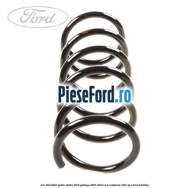 Arc elicoidal punte spate Ford Galaxy 2007-2014 2.0 EcoBoost 203 cp TNWA benzina