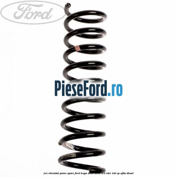 Arc elicoidal punte spate Ford Kuga 2008-2012 2.0 TDCI 140 cp UFDA diesel