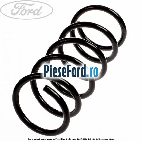 Arc elicoidal punte spate self-levelling Ford S-Max 2007-2014 2.0 TDCi 163 cp Arc elicoidal punte spate self-levelling Ford S-Max 2007-2014 2.0 TDCi 163 cp TXWA diesel