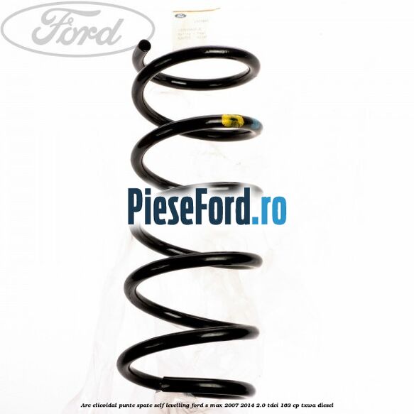 Arc elicoidal punte spate self-levelling Ford S-Max 2007-2014 2.0 TDCi 163 cp TXWA diesel