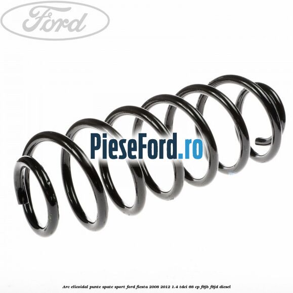 Arc elicoidal punte spate sport Ford Fiesta 2008-2012 1.4 TDCi 68 cp F6JB, F6JD diesel