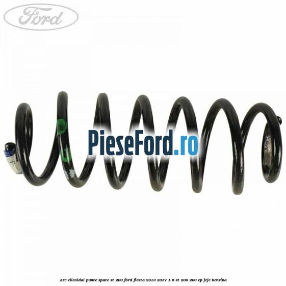 Arc elicoidal punte spate ST 200 Ford Fiesta 2013-2017 1.6 ST 200 200 cp JTJC benzina