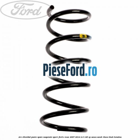Arc elicoidal punte spate suspensie sport Ford S-Max 2007-2014 2.0 145 cp