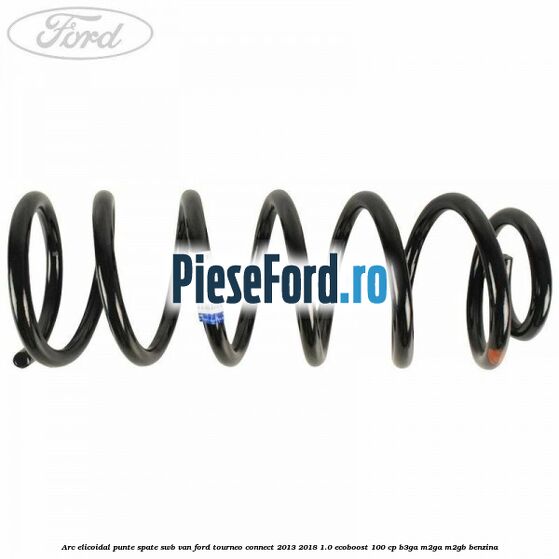Arc elicoidal punte spate SWB VAN Ford Tourneo Connect 2013-2018 1.0 EcoBoost 100 cp B3GA, M2GA, M2GB benzina