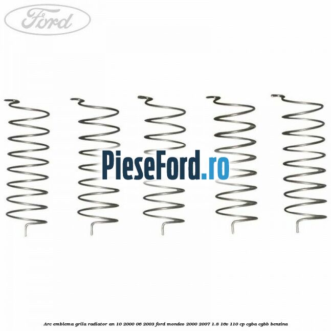 Arc emblema grila radiator an 10/2000-06/2003 Ford Mondeo 2000-2007 1.8 16V 110 cp CGBA, CGBB benzina