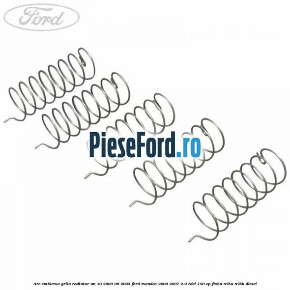 Arc emblema grila radiator an 10/2000-06/2003 Ford Mondeo 2000-2007 2.0 TDCi 130 cp FMBA, N7BA, N7BB diesel