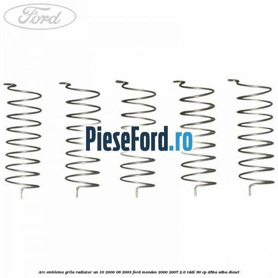 Arc emblema grila radiator an 10/2000-06/2003 Ford Mondeo 2000-2007 2.0 TDDI 90 cp D5BA, SDBA diesel