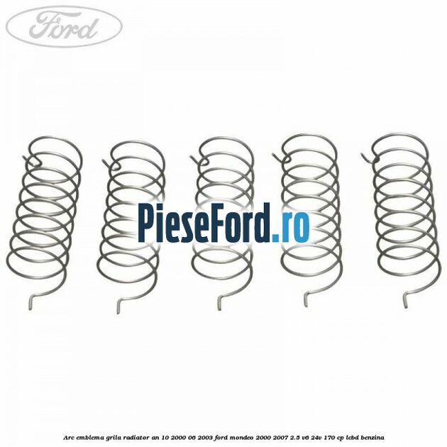 Arc emblema grila radiator an 10/2000-06/2003 Ford Mondeo 2000-2007 2.5 V6 24V 170 cp Arc emblema grila radiator an 10/2000-06/2003 Ford Mondeo 2000-2007 2.5 V6 24V 170 cp LCBD benzina