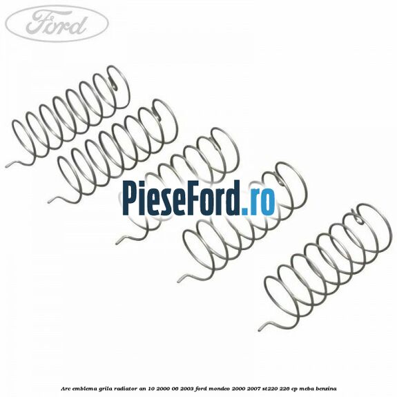 Arc emblema grila radiator an 10/2000-06/2003 Ford Mondeo 2000-2007 ST220 226 cp MEBA benzina