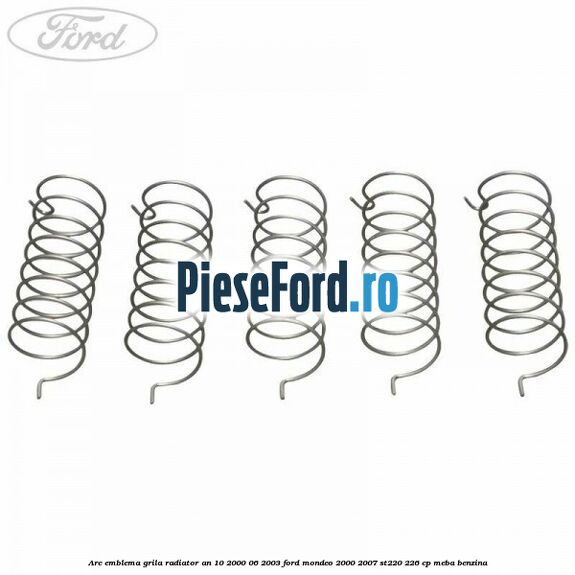 Arc emblema grila radiator an 10/2000-06/2003 Ford Mondeo 2000-2007 ST220 226 cp MEBA benzina