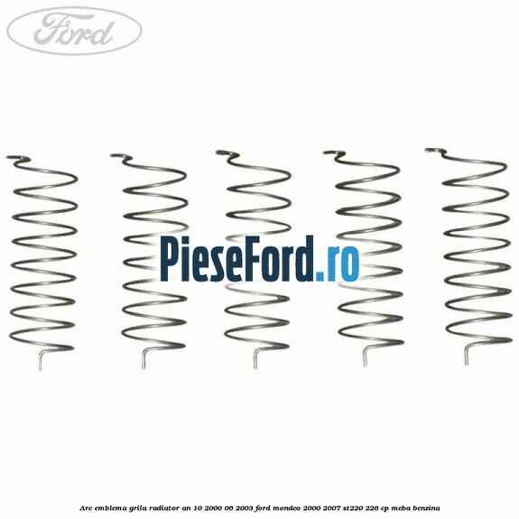 Arc emblema grila radiator an 10/2000-06/2003 Ford Mondeo 2000-2007 ST220 226 cp MEBA benzina