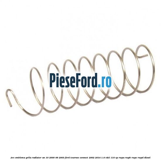 Arc emblema grila radiator an 10/2000-06/2003 Ford Tourneo Connect 2002-2014 1.8 TDCi 110 cp RWPA, RWPB, RWPC, RWPD diesel