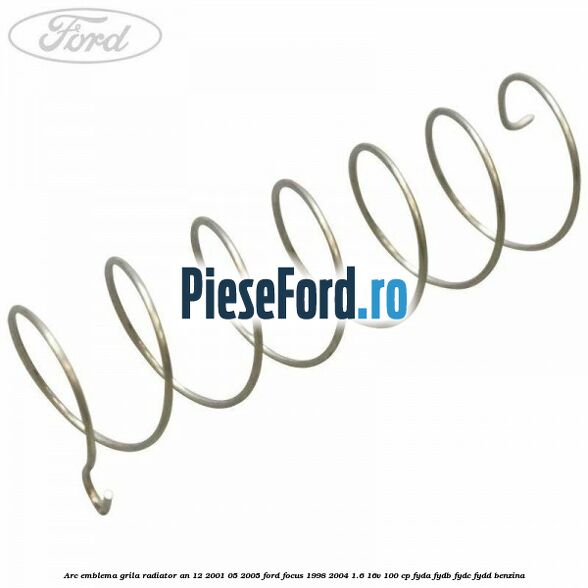 Arc emblema grila radiator an 12/2001-05/2005 Ford Focus 1998-2004 1.6 16V 100 cp FYDA, FYDB, FYDC, FYDD benzina