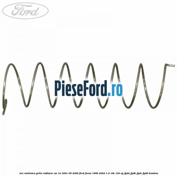 Arc emblema grila radiator an 12/2001-05/2005 Ford Focus 1998-2004 1.6 16V 100 cp FYDA, FYDB, FYDC, FYDD benzina