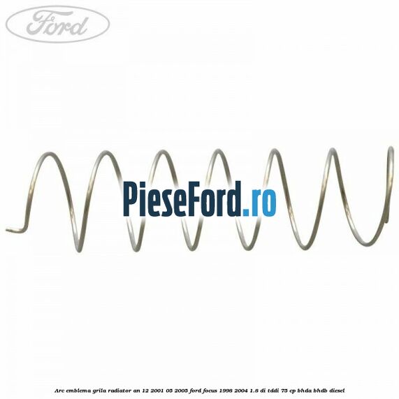 Arc emblema grila radiator an 12/2001-05/2005 Ford Focus 1998-2004 1.8 DI/TDDi 75 cp BHDA, BHDB diesel