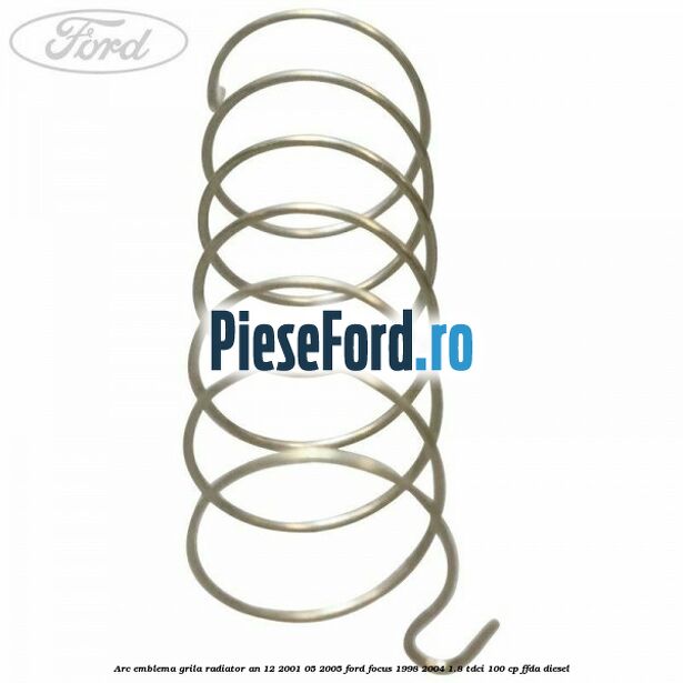 Arc emblema grila radiator an 12/2001-05/2005 Ford Focus 1998-2004 1.8 TDCi 100 cp FFDA diesel