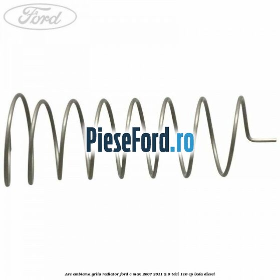 Arc emblema grila radiator Ford C-Max 2007-2011 2.0 TDCi 110 cp IXDA diesel