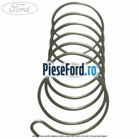 Arc emblema grila radiator Ford C-Max 2007-2011 2.0 TDCi 110 cp IXDA diesel