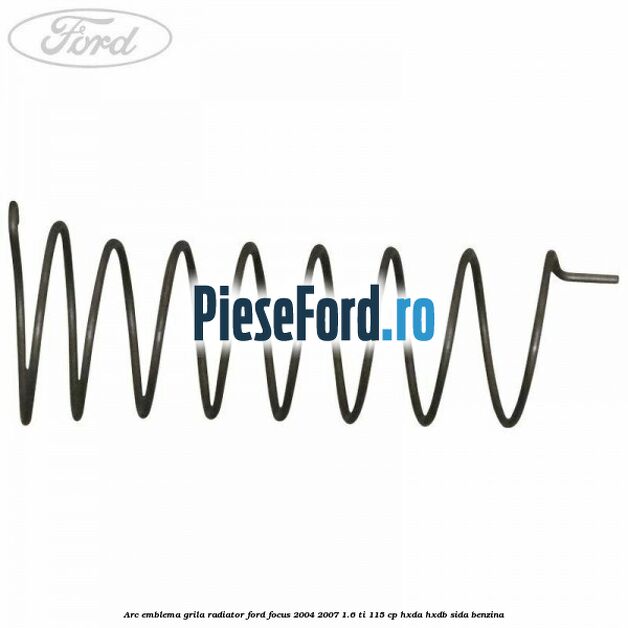Arc emblema grila radiator Ford Focus 2004-2007 1.6 Ti 115 cp HXDA, HXDB, SIDA benzina