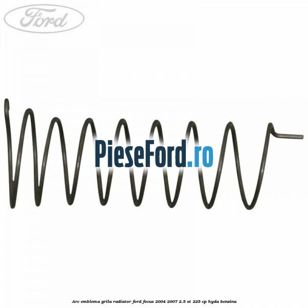 Arc emblema grila radiator Ford Focus 2004-2007 2.5 ST 225 cp Arc emblema grila radiator Ford Focus 2004-2007 2.5 ST 225 cp HYDA benzina