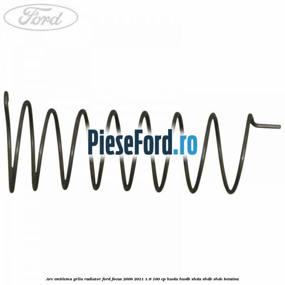 Arc emblema grila radiator Ford Focus 2008-2011 1.6 100 cp HWDA, HWDB, SHDA, SHDB, SHDC benzina