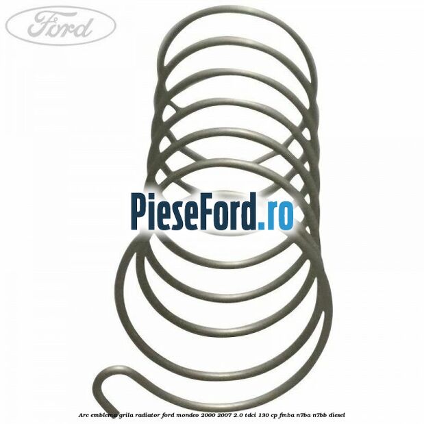 Arc emblema grila radiator Ford Mondeo 2000-2007 2.0 TDCi 130 cp Arc emblema grila radiator Ford Mondeo 2000-2007 2.0 TDCi 130 cp FMBA, N7BA, N7BB diesel
