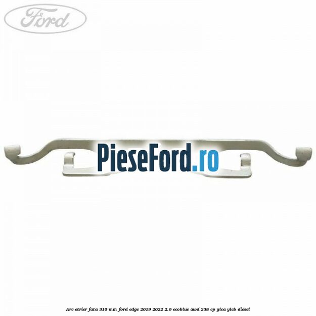 Arc etrier fata 316 mm Ford Edge 2019-2022 2.0 EcoBlue AWD 238 cp YLCA, YLCB diesel
