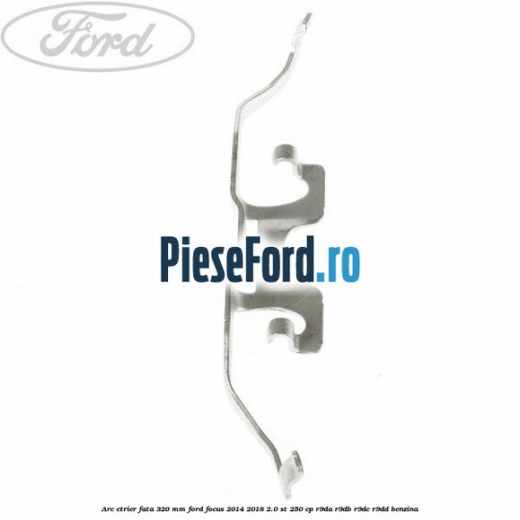 Arc etrier fata 320 mm Ford Focus 2014-2018 2.0 ST 250 cp R9DA, R9DB, R9DC, R9DD benzina