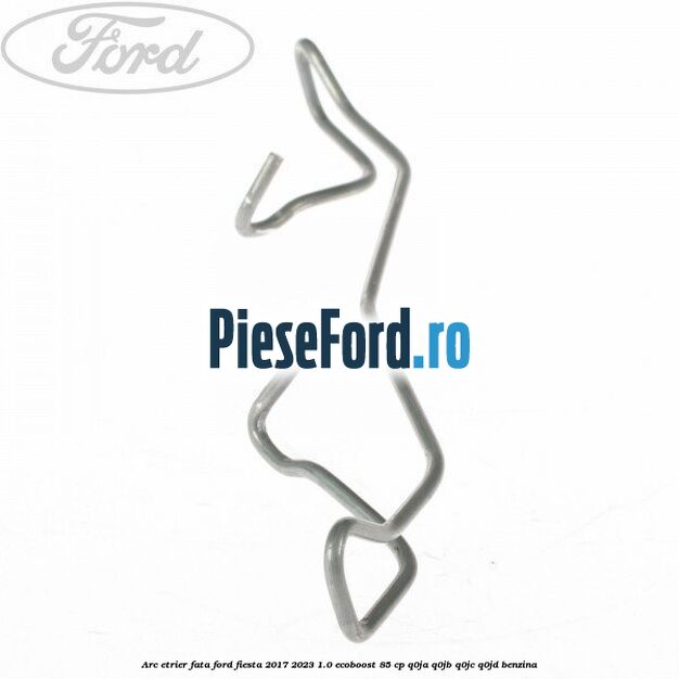 Arc etrier fata Ford Fiesta 2017-2023 1.0 EcoBoost 85 cp Q0JA, Q0JB, Q0JC, Q0JD benzina