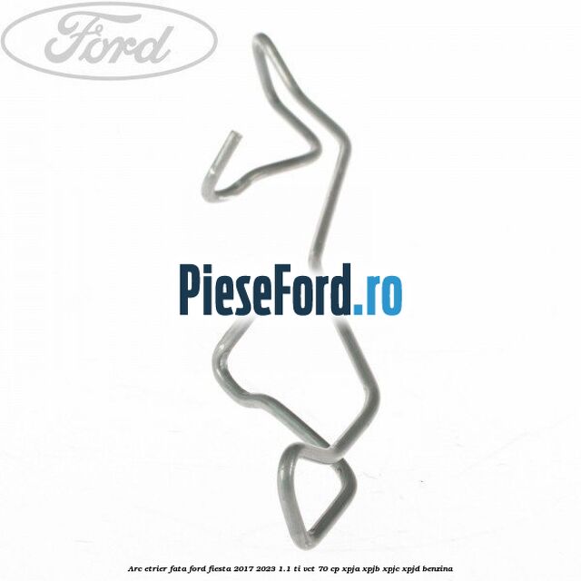 Arc etrier fata Ford Fiesta 2017-2023 1.1 Ti-VCT 70 cp XPJA, XPJB, XPJC, XPJD benzina