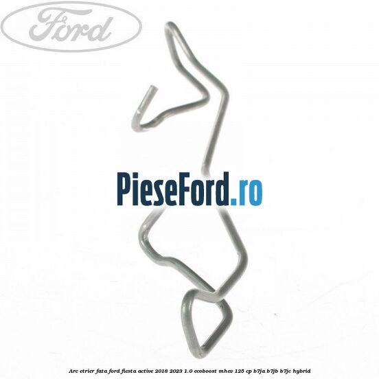 Arc etrier fata Ford Fiesta Active 2018-2023 1.0 EcoBoost mHEV 125 cp B7JA, B7JB, B7JC Hybrid